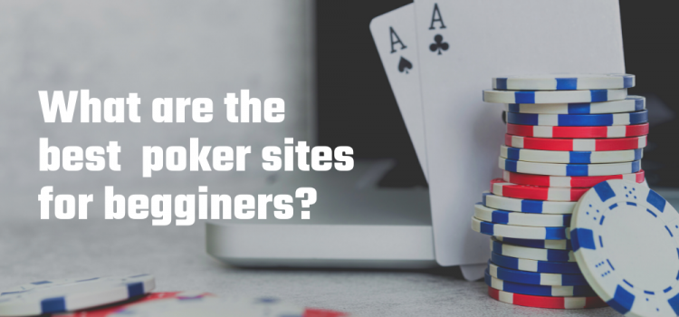 What are the best poker sites for beginners? image